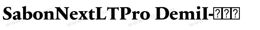 SabonNextLTPro DemiI字体转换 SabonNextLTPro DemiI字体转换